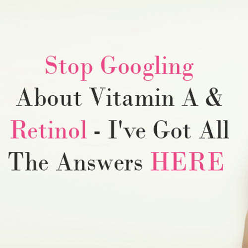 Ready to brush up on your Vitamin A & Retinol  knowledge?